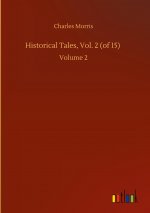 Historical Tales, Vol. 2 (of 15)