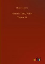 Historic Tales, Vol 14