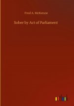 Sober by Act of Parliament