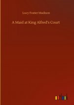 Maid at King Alfred's Court