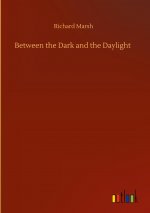 Between the Dark and the Daylight