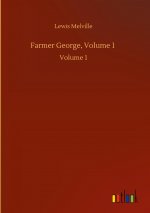 Farmer George, Volume 1