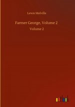 Farmer George, Volume 2
