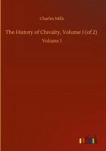 History of Chivalry, Volume I (of 2)