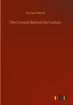 Coward Behind the Curtain