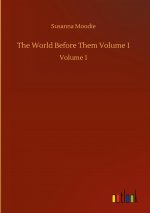 World Before Them Volume 1