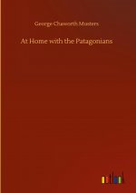 At Home with the Patagonians