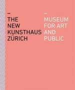 New Kunsthaus Zurich