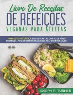 Livro De Receitas De Refeicoes Veganas Para Atletas
