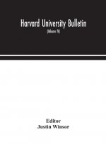 Harvard University bulletin (Volume IV)