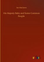His Majesty Baby and Some Common People