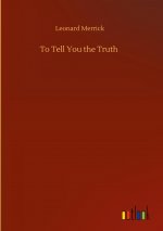 To Tell You the Truth