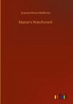 Mamie's Watchword