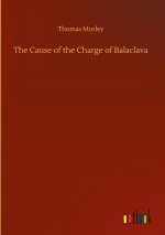 Cause of the Charge of Balaclava