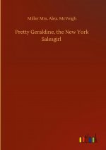 Pretty Geraldine, the New York Salesgirl