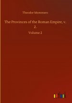 Provinces of the Roman Empire, v. 2.