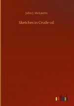 Sketches in Crude-oil
