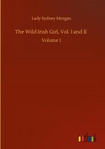 Wild Irish Girl, Vol. I and II