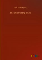 art of taking a wife