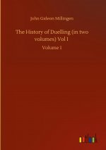 History of Duelling (in two volumes) Vol I
