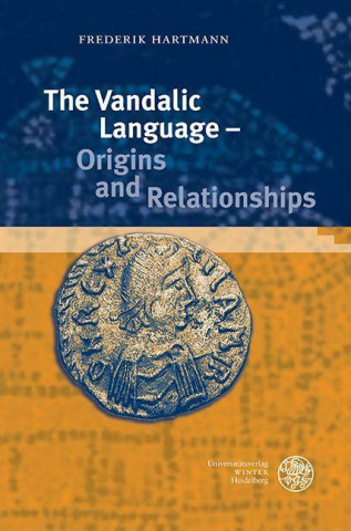 The Vandalic Language - Origins and Relationships