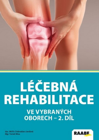 Léčebná rehabilitace ve vybraných oborech 2