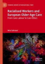 Racialised Workers and European Older-Age Care