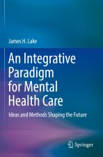 Integrative Paradigm for Mental Health Care