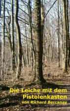 Leiche mit dem Pistolenkasten
