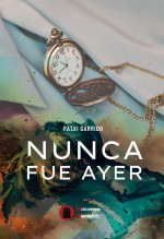 NUNCA FUE AYER