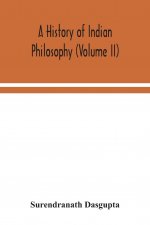 history of Indian philosophy (Volume II)
