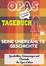 Opas Tagebuch - Seine unerzahlte Geschichte