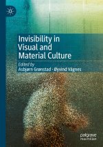 Invisibility in Visual and Material Culture
