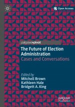The Future of Election Administration