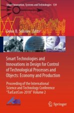 Smart Technologies and Innovations in Design for Control of Technological Processes and Objects: Economy and Production