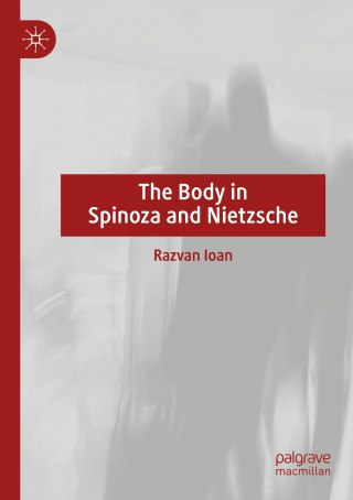 Body in Spinoza and Nietzsche