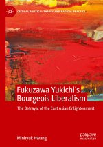 Fukuzawa Yukichi's Bourgeois Liberalism