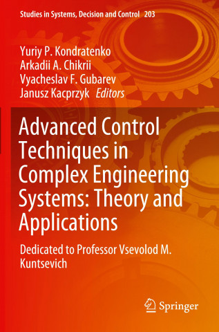 Advanced Control Techniques in Complex Engineering Systems: Theory and Applications