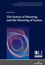 Syntax of Meaning and the Meaning of Syntax