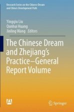 Chinese Dream and Zhejiang's Practice-General Report Volume