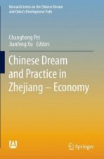 Chinese Dream and Practice in Zhejiang ? Economy