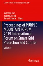 Proceedings of PURPLE MOUNTAIN FORUM 2019-International Forum on Smart Grid Protection and Control