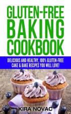 Gluten-Free Baking Cookbook