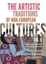 The Artistic Traditions of Non-European Cultures, vol. 6
