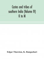 Castes and tribes of southern India (Volume IV) K to M