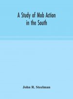 study of mob action in the South