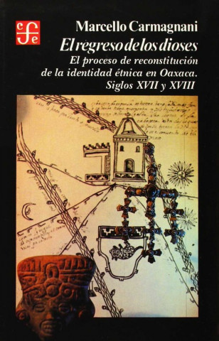 El regreso de los dioses : el proceso de reconstrucción de la identidad étnica e