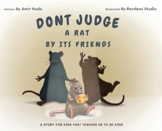 Don't Judge A Rat By Its Friends