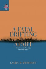 Fatal Drifting Apart
