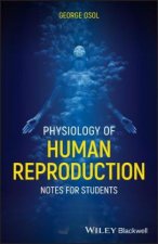 Physiology of Human Reproduction - Notes for Students